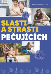 Slasti a strasti pečujících